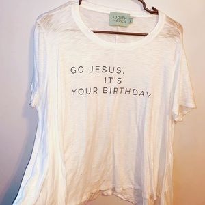“Go Jesus, it’s your birthday” Judith March Top